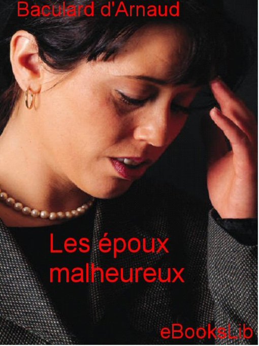 Title details for Les époux malheureux by Baculard d'Arnaud - Available